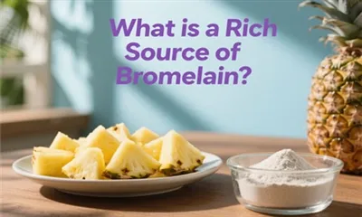 Was ist eine reiche Quelle von Bromelain?